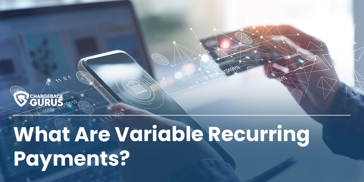 Variable Recurring Payments. What are they and how can they help